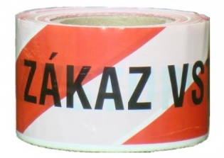 Vytyčovací fólie s nápisy Zákaz vstupu
